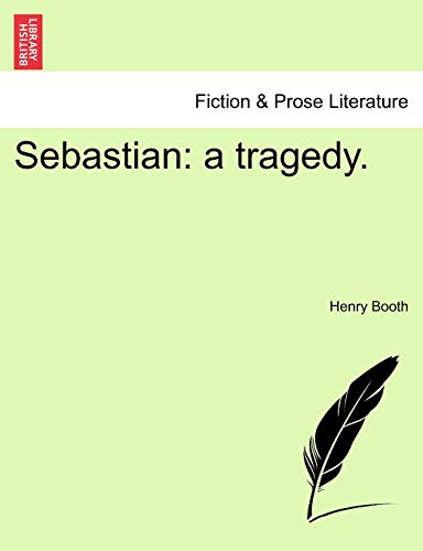 Sebastian  A Tragedy [Paperback]