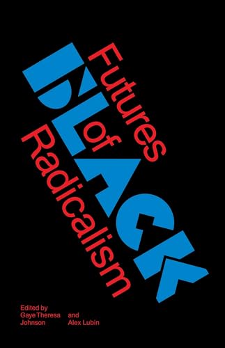 Futures of Black Radicalism [Paperback]