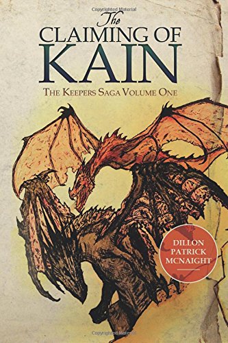 The Claiming Of Kain The Keepers Saga Volume One (volume 1) [Paperback]
