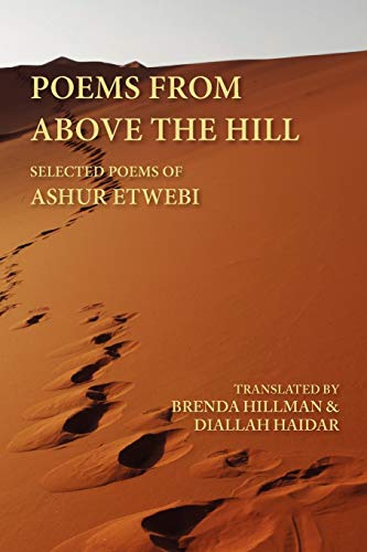 Poems from Above the Hill Selected Poems of Ashur Etwebi [Paperback]