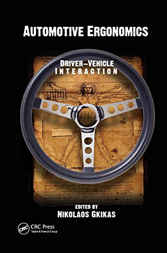 Automotive Ergonomics Driver-Vehicle Interaction [Paperback]