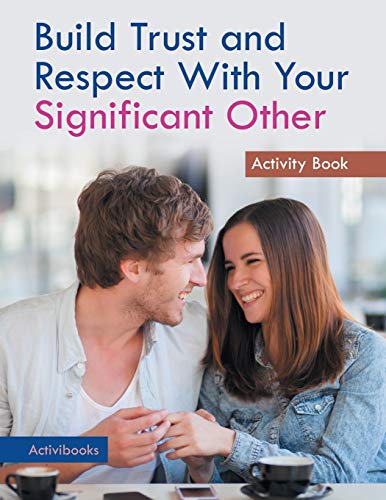 Build Trust and Respect with Your Significant Other Activity Book [Paperback]