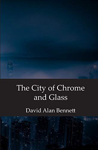 City of Chrome and Glass [Paperback]