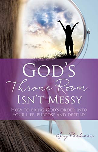 God's Throne Room Isn't Messy [Paperback]
