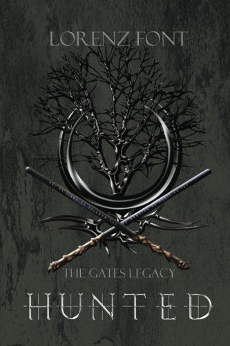 Hunted (the Gates Legacy) (volume 1) [Paperback]