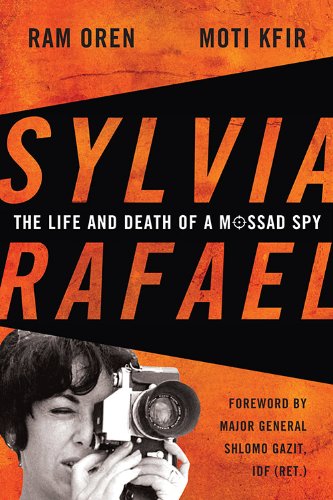 Sylvia Rafael The Life And Death Of A Mossad Spy (foreign Military Studies) [Hardcover]