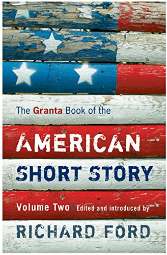 The Granta Book Of The American Short Story Volume 2 [Paperback]