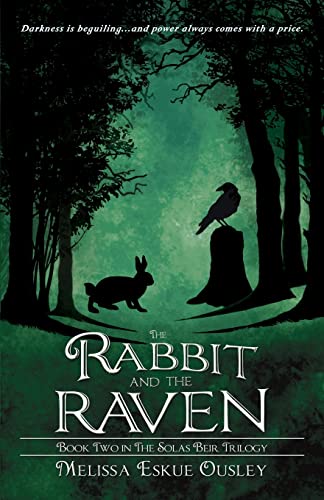 The Rabbit And The Raven Book Two In The Solas Beir Trilogy (volume 2) [Paperback]