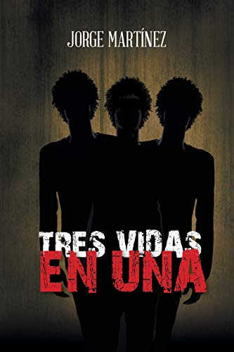 Tres Vidas En Una (spanish Edition) [Paperback]