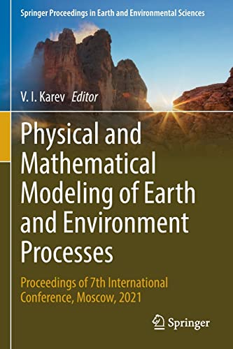 Physical and Mathematical Modeling of Earth and Environment Processes Proceedin [Paperback]