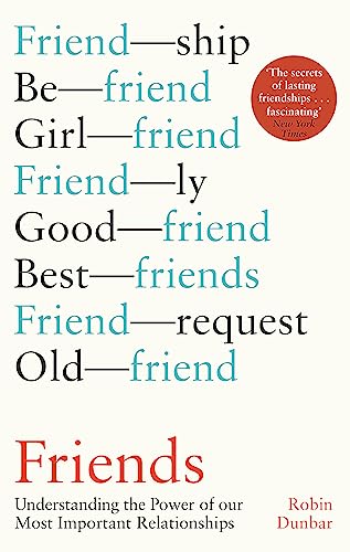 Friends Understanding the Power of our Most Important Relationships [Paperback]