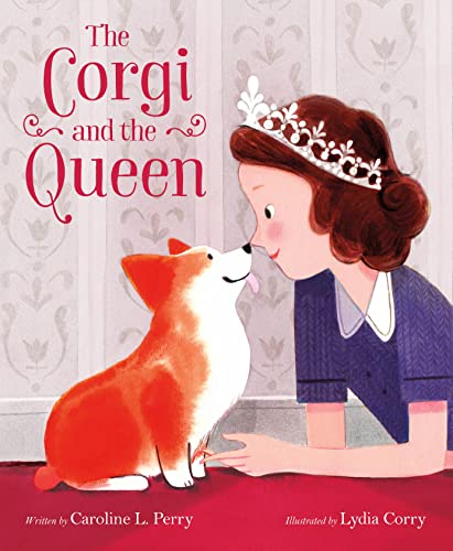 The Corgi and the Queen [Hardcover]