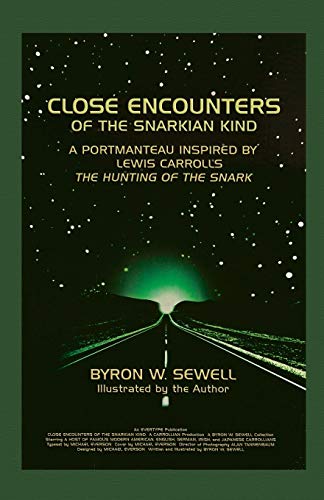 Close Encounters Of The Snarkian Kind A Portmanteau Inspired By Lewis Carroll's [Paperback]