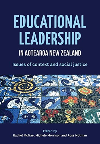 Educational Leadership in Aotearoa New Zealand  Issues of Context and Social Ju [Paperback]