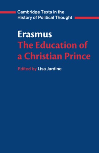 Erasmus The Education of a Christian Prince with the Panegyric for Archduke Phi [Paperback]