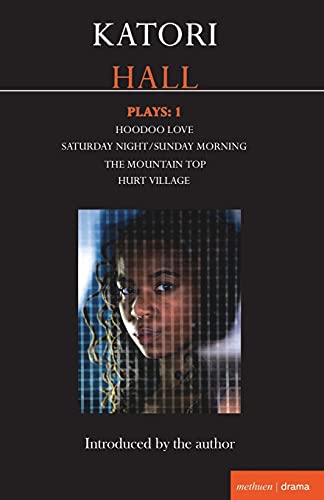 Katori Hall Plays One Hoodoo Love Saturday Night/Sunday Morning The Mountaint [Paperback]