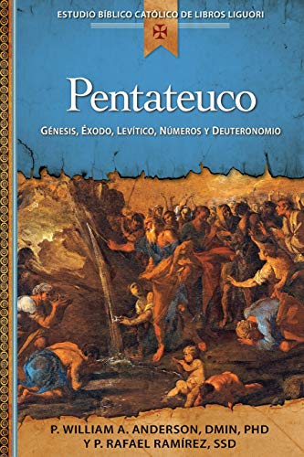 Pentateuco Gnesis, xodo, Levtico, Nmeros Y Deuteronomio (liguori Catholic B [Paperback]