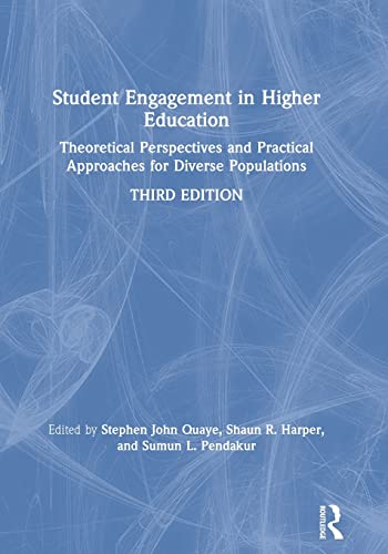 Student Engagement in Higher Education Theoretical Perspectives and Practical A [Paperback]