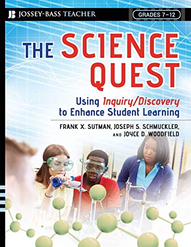 The Science Quest Using Inquiry/Discovery to Enhance Student Learning, Grades 7 [Paperback]