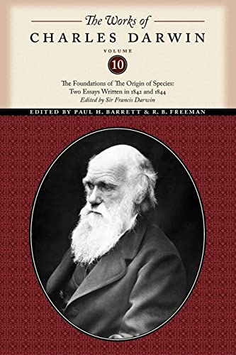 The Works of Charles Darwin, Volume 10 The Foundations of The Origin of the Spe [Paperback]
