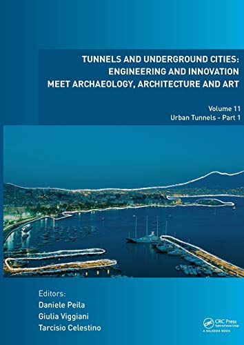 Tunnels and Underground Cities Engineering and Innovation Meet Archaeology, Arc [Hardcover]