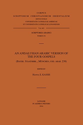 An Andalusian Arabic Version of the Four Gospels (Bayer. Staatsbibl., Munchen,  [Paperback]