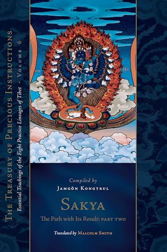 Sakya The Path with Its Result, Part Two Essential Teachings of the Eight Prac [Hardcover]