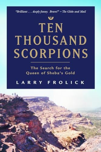 Ten Thousand Scorpions The Search for the Queen of Sheba's Gold [Paperback]