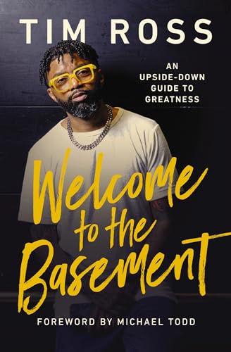 Welcome to the Basement An Upside-Down Guide to Greatness [Hardcover]