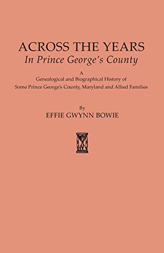 Across The Years In Prince George's County [maryland] (625) [Paperback]