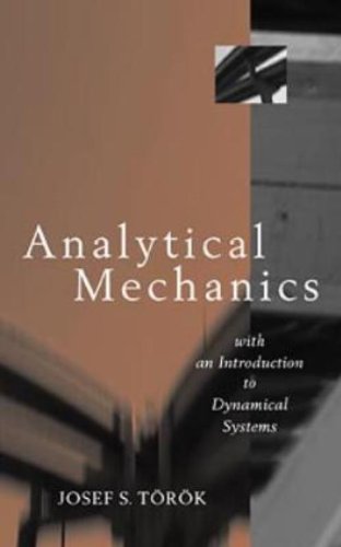 Analytical Mechanics With an Introduction to Dynamical Systems [Hardcover]