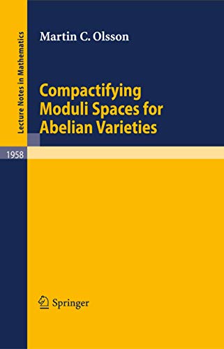 Compactifying Moduli Spaces for Abelian Varieties [Paperback]