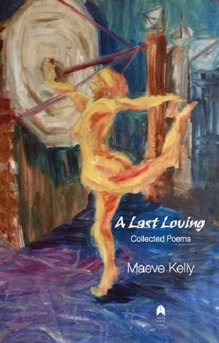 A Last Loving Collected Poems [Paperback]