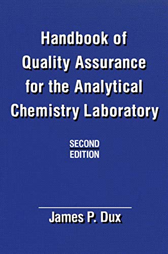 Handbook of Quality Assurance for the Analytical Chemistry Laboratory [Paperback]