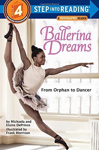 Ballerina Dreams From Orphan to Dancer (Step Into Reading, Step 4) [Paperback]