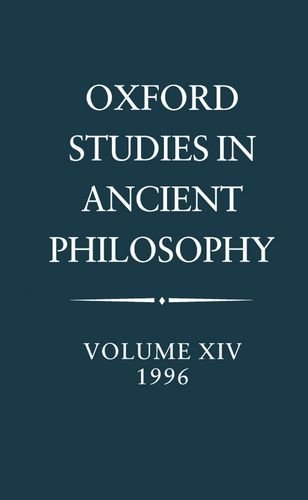 Oxford Studies in Ancient Philosophy Volume XIV 1996 [Hardcover]