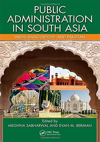Public Administration in South Asia India, Bangladesh, and Pakistan [Hardcover]
