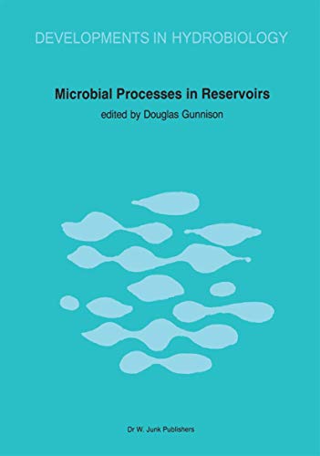 Microbial Processes in Reservoirs [Paperback]