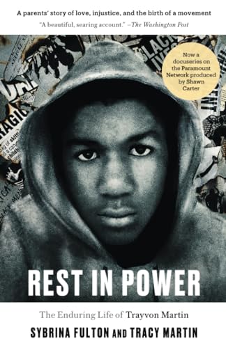 Rest in Power The Enduring Life of Trayvon Martin [Paperback]