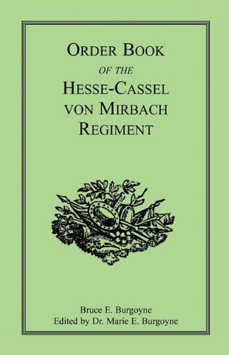 Order Book Of The Hesse-Cassel Von Mirbach Regiment [Paperback]