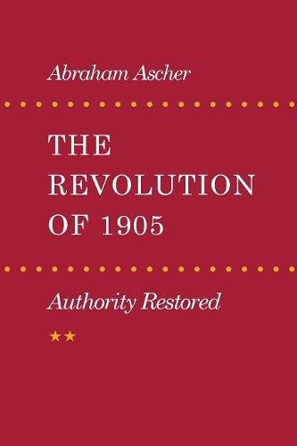 The Revolution of 1905 Authority Restored [Paperback]