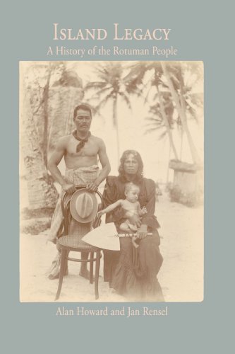 Island Legacy A History Of The Rotuman People [Paperback]