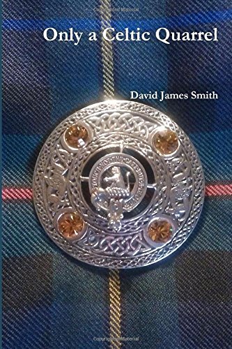 Only a Celtic Quarrel [Paperback]
