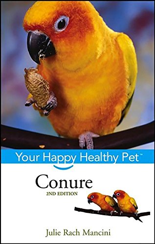 Conure Your Happy Healthy Pet [Paperback]