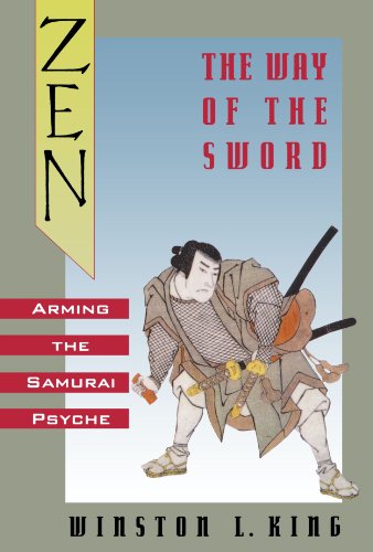 Zen and the Way of the Sword Arming the Samurai Psyche [Paperback]