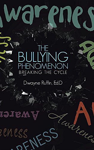 The Bullying Phenomenon Breaking The Cycle [Hardcover]