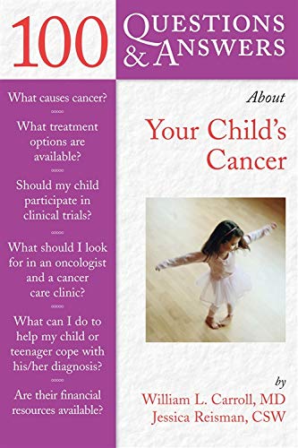 100 Questions &amp Answers About Your Child's Cancer [Paperback]
