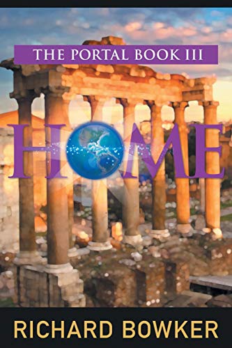 Home (the Portal Series, Book 3)  An Alternative History Adventure [Paperback]