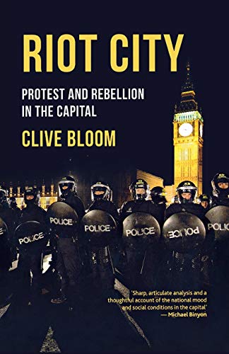 Riot City Protest and Rebellion in the Capital [Paperback]