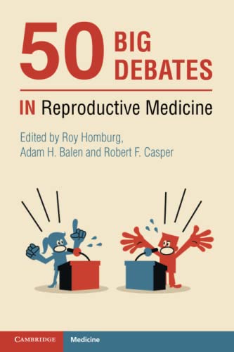 50 Big Debates in Reproductive Medicine [Paperback]